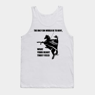 The only sin would be to deny what your heart truly feels Tank Top